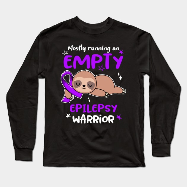 Epilepsy Awareness Mostly Running On Empty Epilepsy Warrior Long Sleeve T-Shirt by ThePassion99